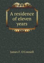 A residence of eleven years