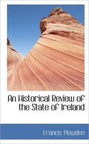 An Historical Review of the State of Ireland