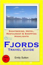 Norwegian Fjords (Norway) Travel Guide - Sightseeing, Hotel, Restaurant & Shopping Highlights (Illustrated)