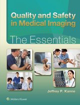 Essentials Series - Quality and Safety in Medical Imaging: The Essentials