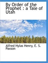 By Order of the Prophet
