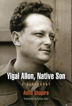Jewish Culture and Contexts - Yigal Allon, Native Son