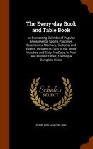 The Every-Day Book and Table Book