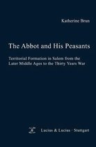 The Abbot and His Peasants: Territorial Formation in Salem from the Later Middle Ages to the Thirty Years War