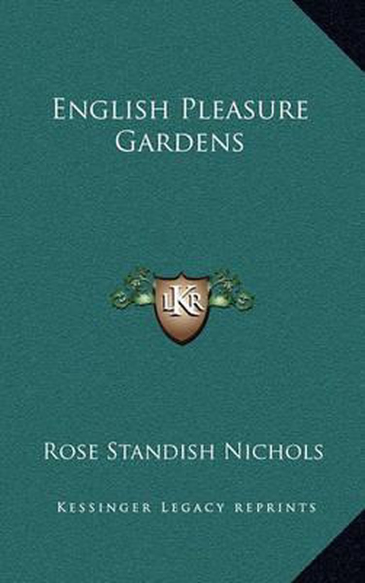 English Pleasure Gardens van Rose Standish Nichols