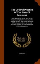 The Code of Practice of the State of Louisiana