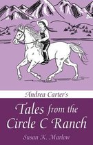 Andrea Carter's Tales from the Circle C Ranch