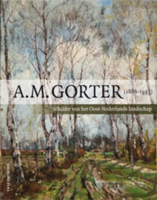 A.M. Gorter (1866-1933) - Paul Gorter | Tiliboo-afrobeat.com