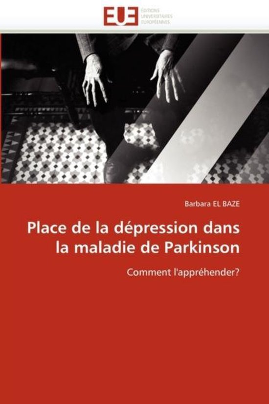 Place De La Depression Dans La Maladie De Parkinson