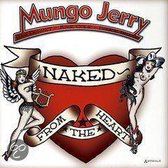 Mungo Jerry - Naked From The Heart