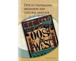 Omslag van Dutch Colonialism, Migration and Cultural Heritage: Past and Present