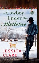 The Wyoming Cowboys Series 3 - A Cowboy Under the Mistletoe