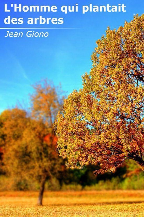 Boekomslag: L'Homme qui plantait des arbres van Jean Giono, met een boom in herfstkleuren.