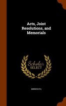 Acts, Joint Resolutions, and Memorials