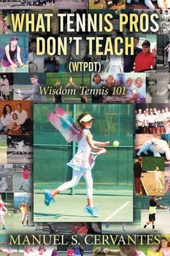 What Tennis Pros Don't Teach (Wtpdt) - cover