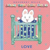 Baby Max and Ruby - Love