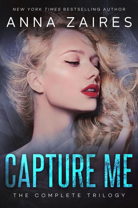 Capture Me: The Complete Trilogy - cover