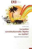 La justice constitutionnelle: Mythe ou réalité?