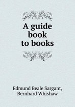 A guide book to books