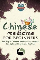 Chinese Medicine For Beginners