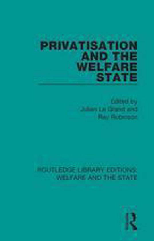 Routledge Library Editions: Welfare and the State - Privatis ... - cover