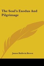 The Soul's Exodus and Pilgrimage