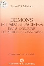 Démons et simulacre dans l'œuvre de Pierre Klossowski