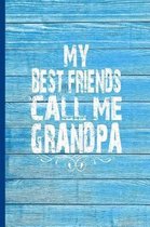 My Best Friends Call Me Grandpa