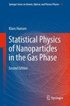 Springer Series on Atomic, Optical, and Plasma Physics 73 - Statistical Physics of Nanoparticles in the Gas Phase