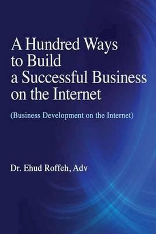 A Hundred Ways to Make a Successful Business on the Internet - cover