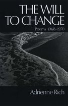 The Will to Change: Poems 1968-1970