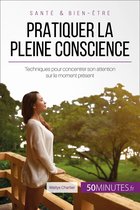 Équilibre 18 - Pratiquer la pleine conscience