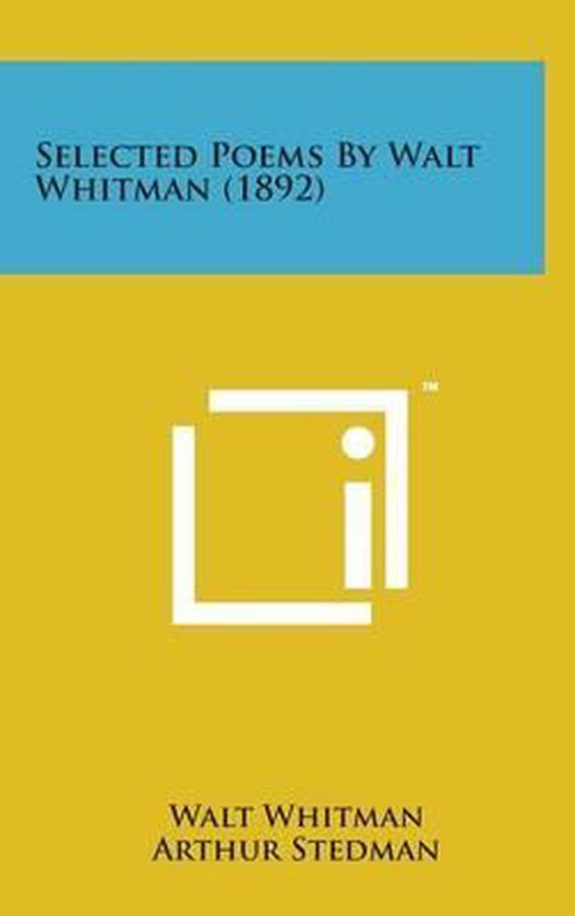 Selected Poems by Walt Whitman (1892), Walt Whitman 9781498157261