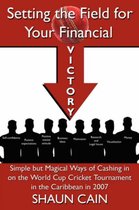 Setting the Field for Your Financial Victory