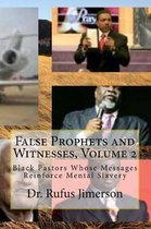 False Prophets and Witnesses, Volume 2