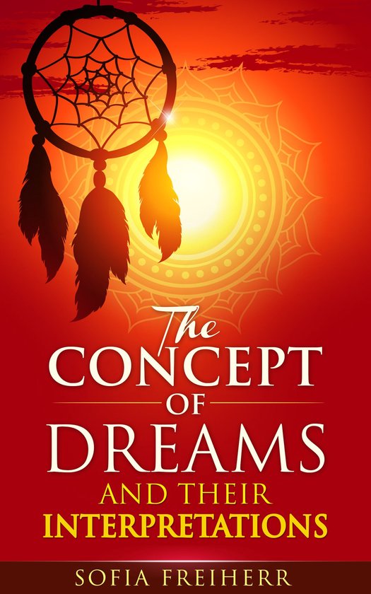 The Concept of Dreams and Their Interpretations - cover