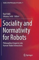 Studies in the Philosophy of Sociality- Sociality and Normativity for Robots