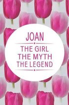 Joan the Girl the Myth the Legend