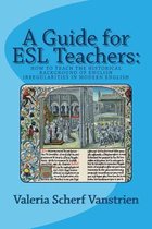 A Guide for ESL Teachers