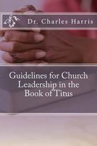 Guidelines for Church Leadership in the Book of Titus