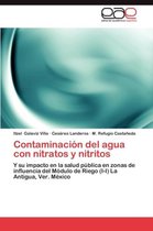 Contaminacion del Agua Con Nitratos y Nitritos