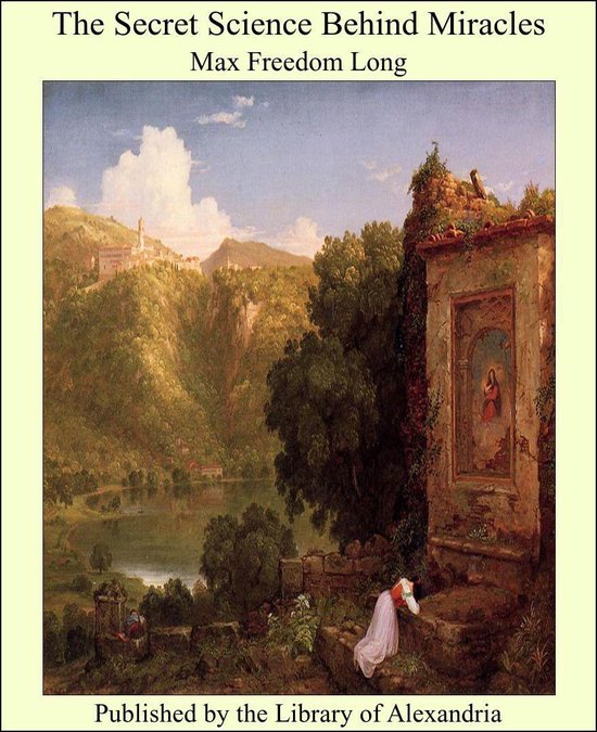 The Secret Science Behind Miracles - cover