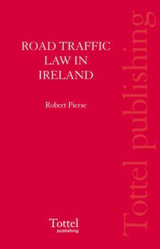 Road Traffic Law in Ireland, Robert Pierse 9781845924270 Boeken