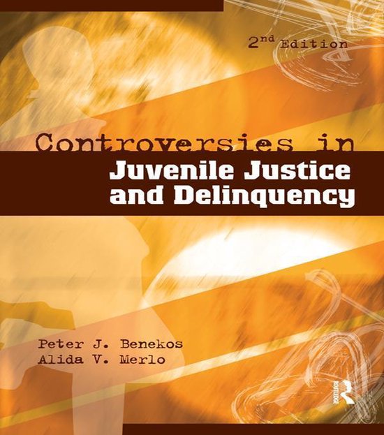 Controversies in Juvenile Justice and Delinquency - cover
