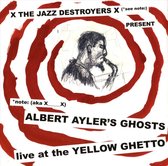 Albert Ayler's Ghosts Live At The Yellow Ghetto