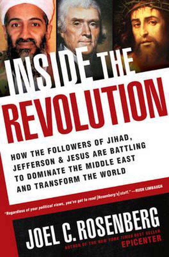 Couverture du livre 'Inside the Revolution' avec les portraits d'Oussama ben Laden, Thomas Jefferson et Jésus. Le texte dit : 'INSIDE THE REVOLUTION. HOW THE FOLLOWERS OF JIHAD, JEFFERSON & JESUS ARE BATTLING TO DOMINATE THE MIDDLE EAST AND TRANSFORM THE WORLD. JOEL C. ROSENBERG'.