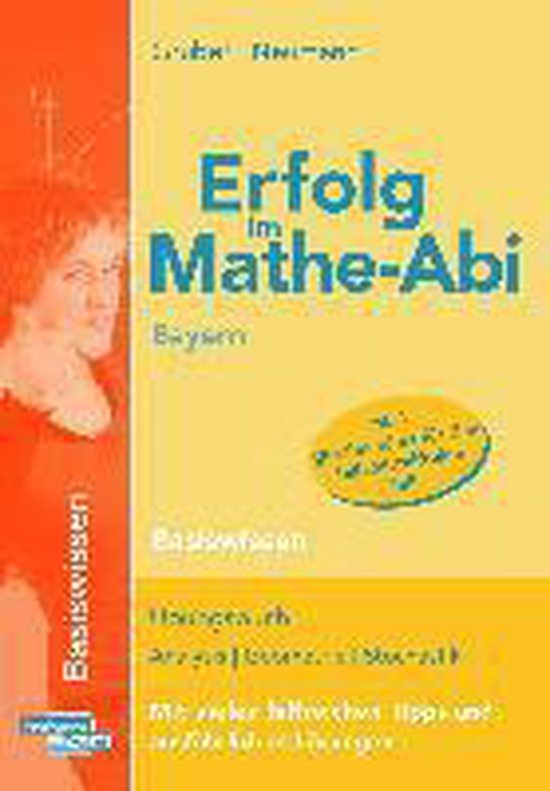 Erfolg im MatheAbi Bayern Basiswissen, Helmut Gruber 9783868142860