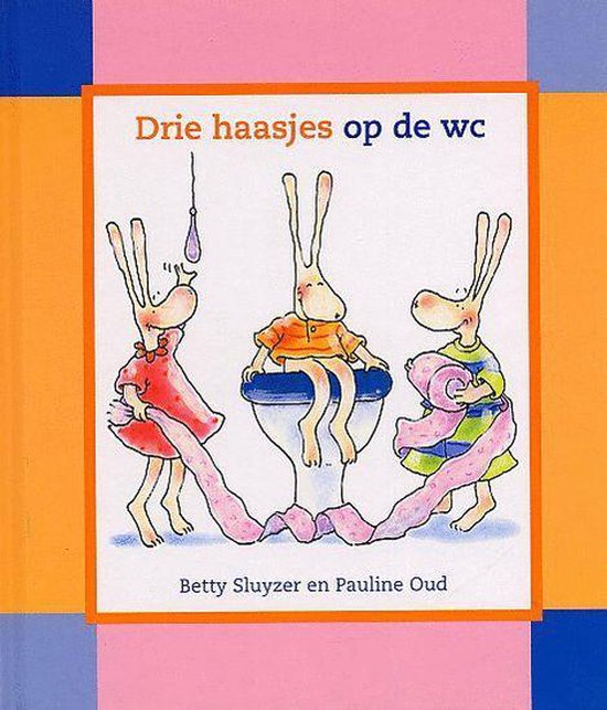 Cover van het boek 'Drie haasjes op de wc'