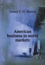 American business in world markets
