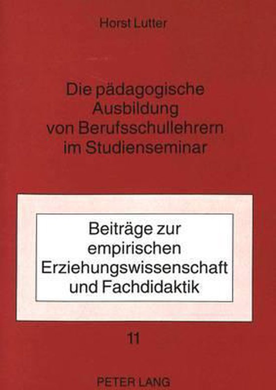Die Paedagogische Ausbildung Von Berufsschullehrern Im Studi ... - cover